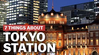 7 Things to know about Tokyo Station  japanguidecom [upl. by Weight]