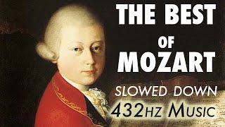 The Best Of Mozart  Slowed Down  432Hz  45 Hours [upl. by Vikky]