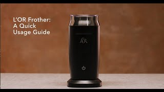 LOR Milk Frother A Quick Usage Guide [upl. by Ellebana]