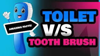 Toilet and Tooth Brush [upl. by Ahsotan]