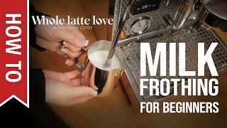 How To Milk Frothing for Beginners 5 Tips [upl. by Parrisch]